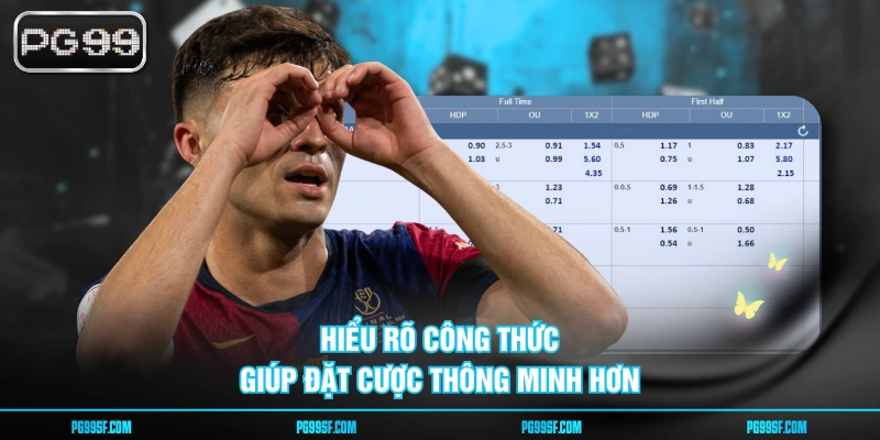 Hiểu rõ công thức giúp đặt cược thông minh hơn