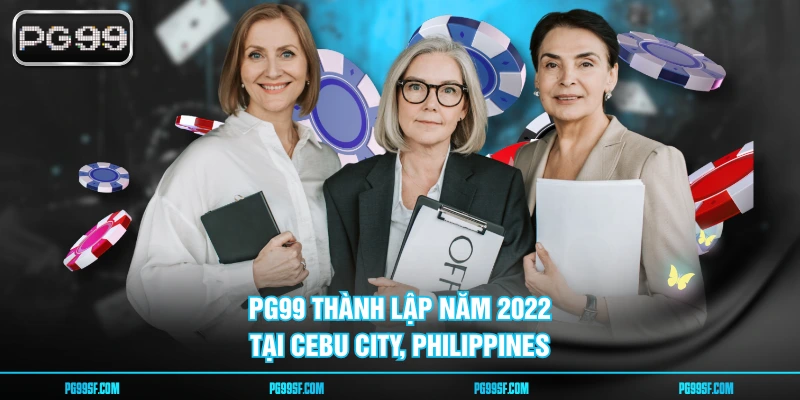 PG99 thành lập năm 2022 tại Cebu City, Philippines